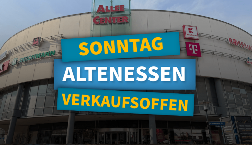 Verkaufsoffener Sonntag in Essen: Allee-Center in Altenessen öffnet
