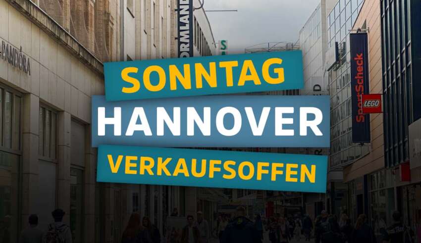 Verkaufsoffener Sonntag in Hannover - Die Termine