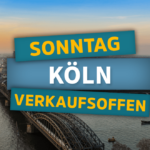 Verkaufsoffener Sonntag in Köln - Das sind die Termine