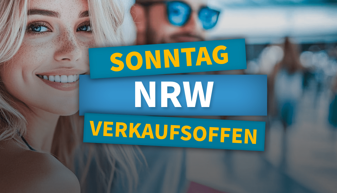 HEUTE in NRW einkaufen 25mal verkaufsoffener Sonntag