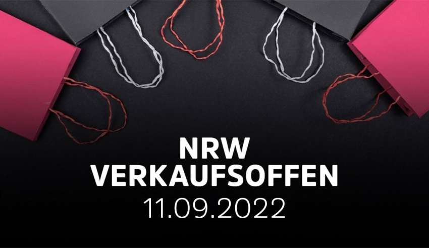 Verkaufsoffener Sonntag NRW am 11.09.22