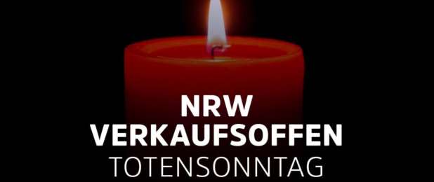 Verkaufsoffener Sonntag in NRW am Totensonntag