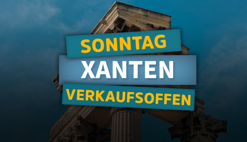 Verkaufsoffener Sonntag in Xanten - Das sind die Termine und Veranstaltungen