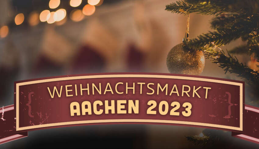 Weihnachtsmarkt Aachen 2023