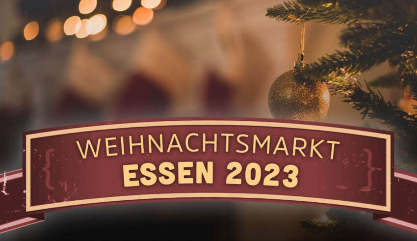 Weihnachtsmarkt Essen 2023 Innenstadt City