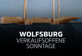 Verkaufsoffene Sonntage in Wolfsburg