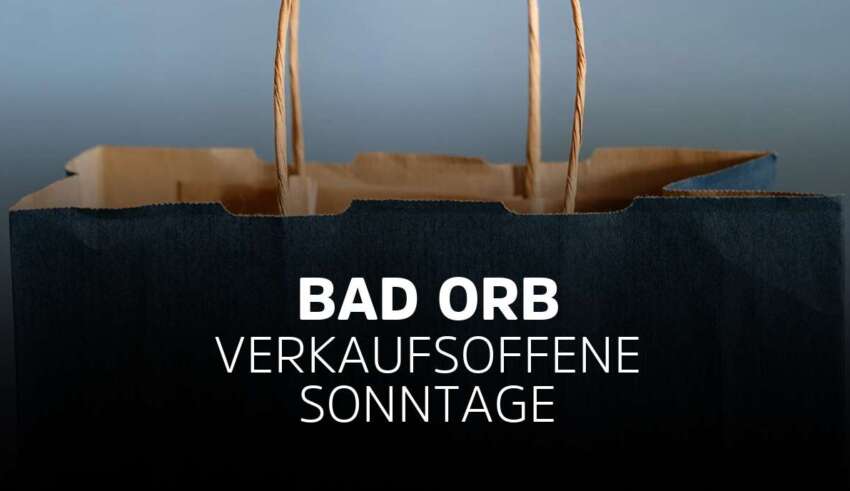 Verkaufsoffener Sonntag Bad Orb in Hessen