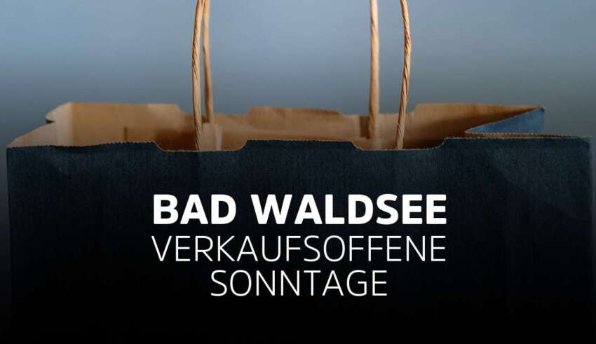 Verkaufsoffener Sonntag Bad Waldsee in Baden-Württemberg