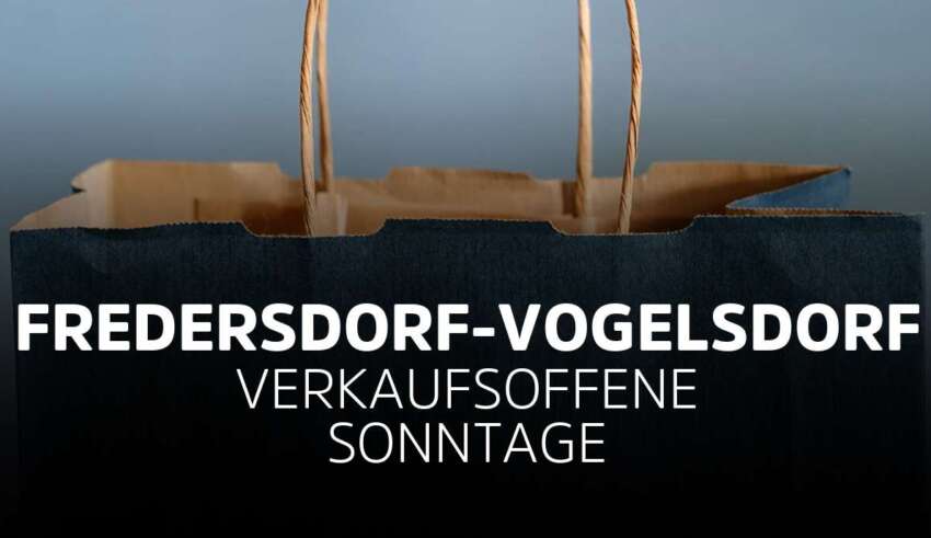 Verkaufsoffener Sonntag Fredersdorf-Vogelsdorf in Brandenburg