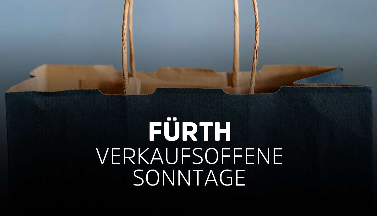 Fürth » 2024 » Übersicht Verkaufsoffener Sonntage in FÜ