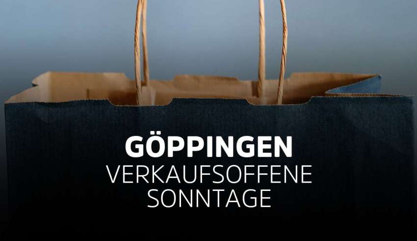 Verkaufsoffener Sonntag Göppingen