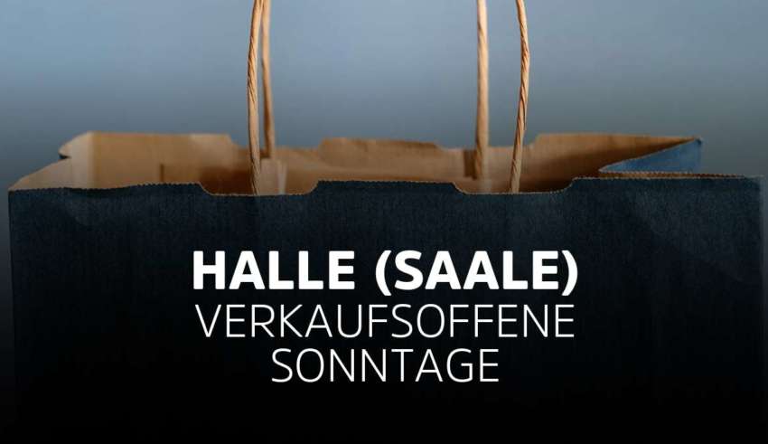 Verkaufsoffener Sonntag Halle Saale