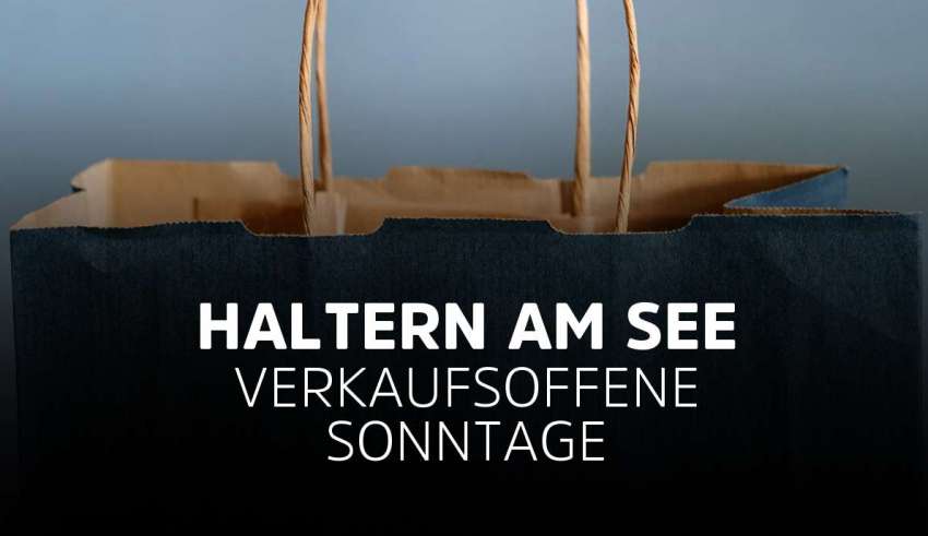 Verkaufsoffener Sonntag Haltern am See – Alle Termine