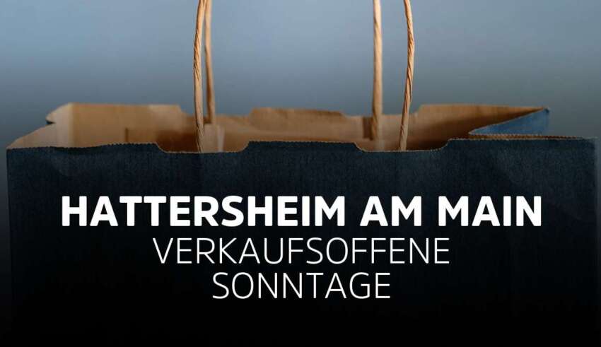 Verkaufsoffener Sonntag Hattersheim am Main in Hessen