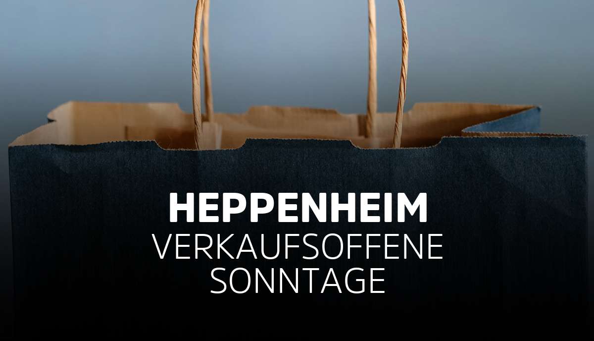 Heppenheim - ( 2023 ) - Verkaufsoffene Sonntage in diesem Jahr