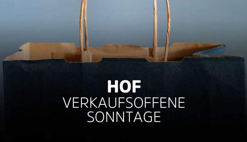 Verkaufsoffener Sonntag Hof in Bayern