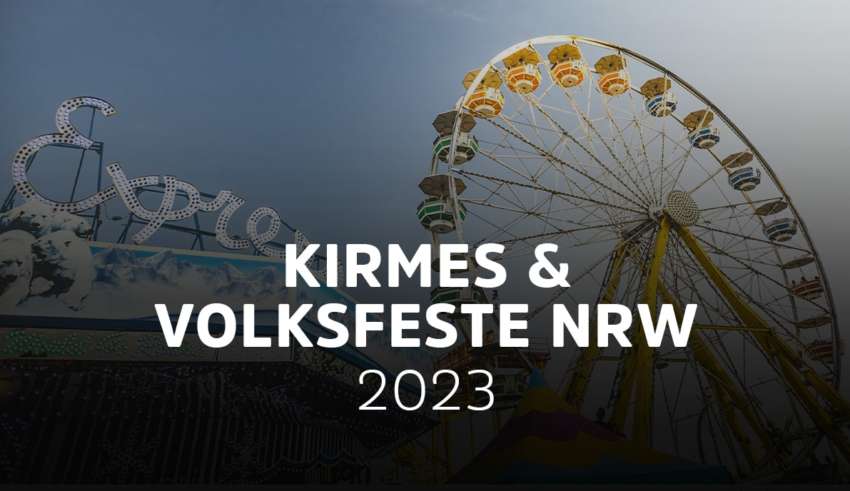 Kirmes in NRW 2023 - Alle Termine und Öffnungszeiten