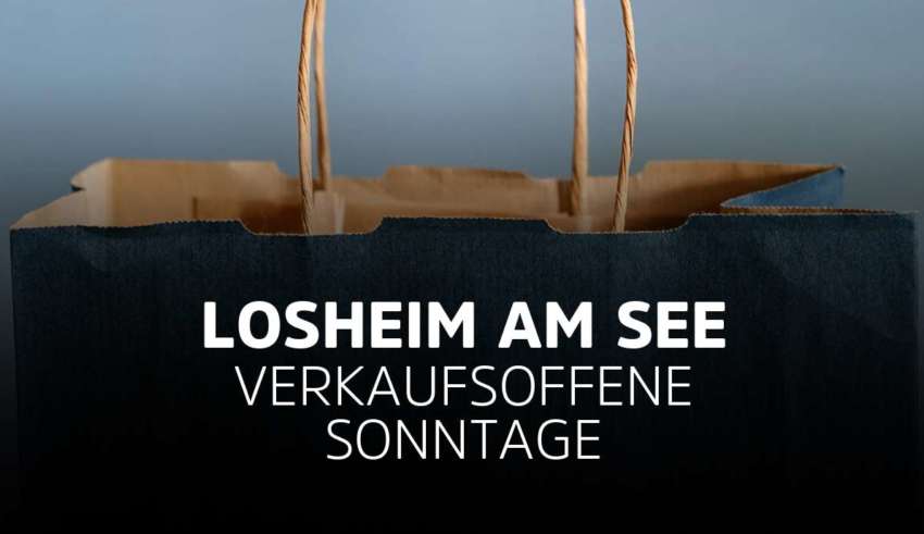 Losheim am See - ( 2023 ) - Verkaufsoffene Sonntage in diesem Jahr