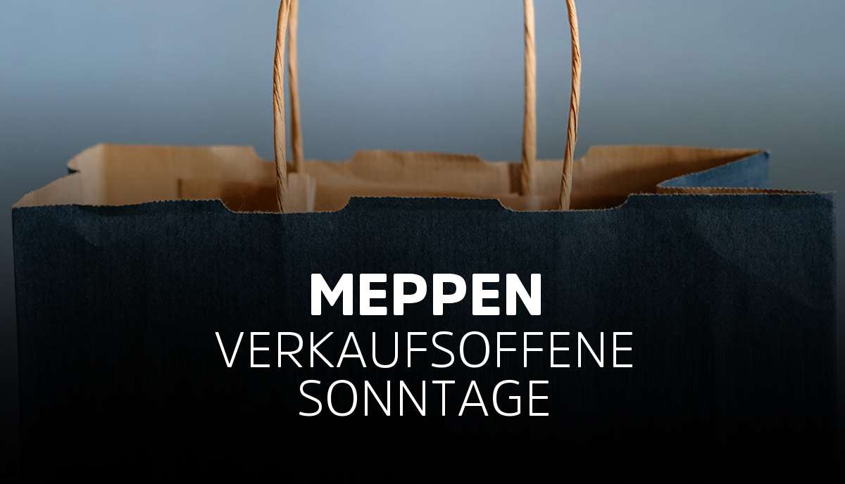 Meppen - ( 2024 ) - Alle Termine verkaufsoffener Sonntage