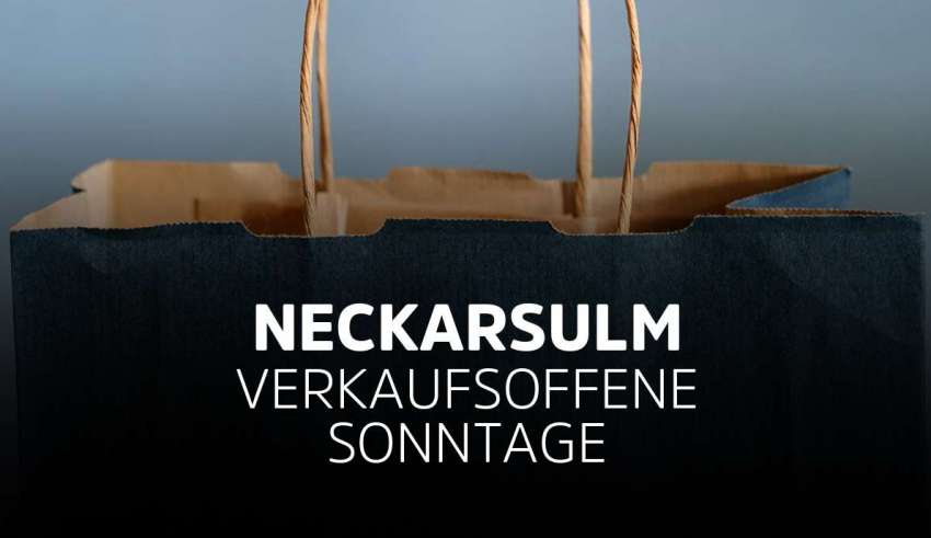 Verkaufsoffener Sonntag Neckarsulm