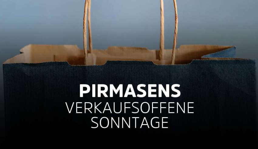 Verkaufsoffener Sonntag Pirmasens