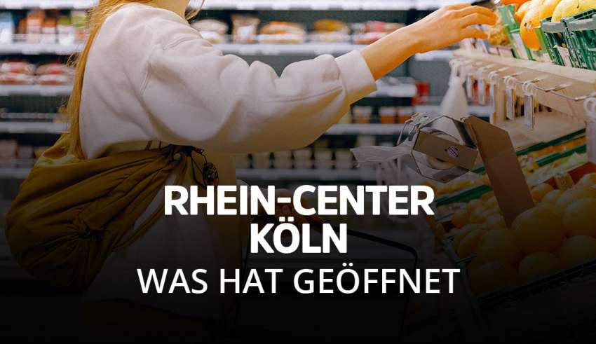 Rhein Center Köln - Was hat trotz Lockdown noch geöffnet