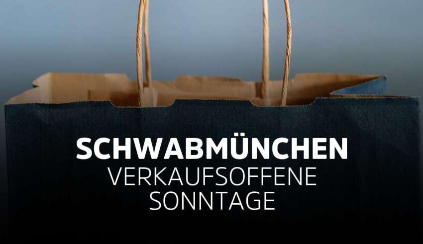 Verkaufsoffener Sonntag Schwabmünchen in Bayern