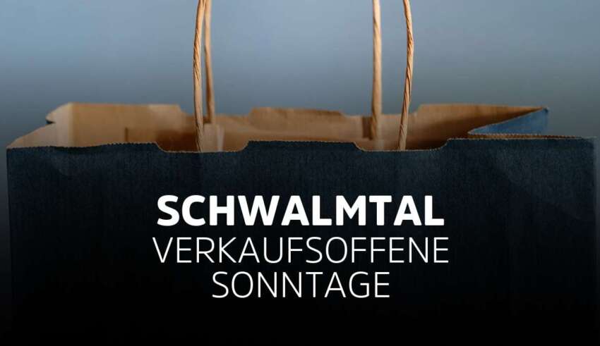 Verkaufsoffener Sonntag Schwalmtal in Nordrhein-Westfalen