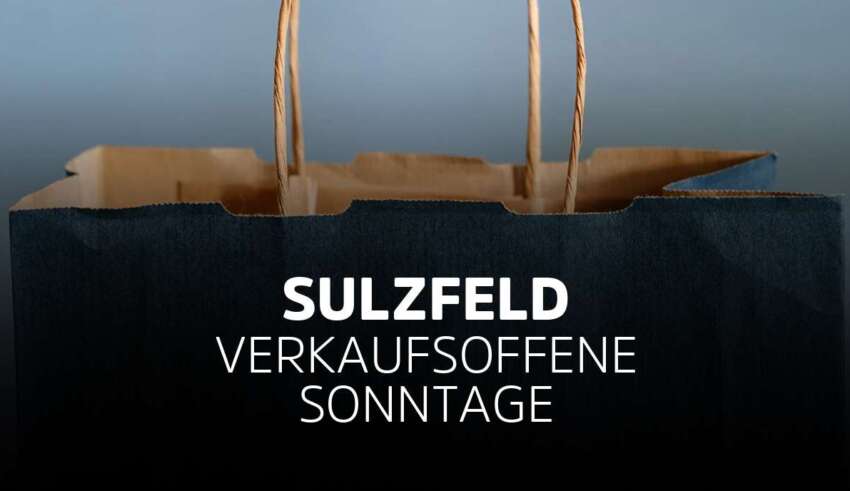 Verkaufsoffener Sonntag Sulzfeld in Baden-Württemberg