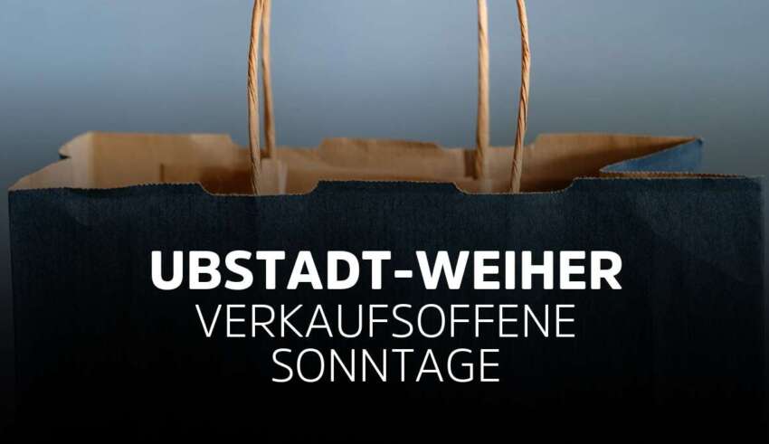 Verkaufsoffener Sonntag Ubstadt-Weiher in Baden-Württemberg