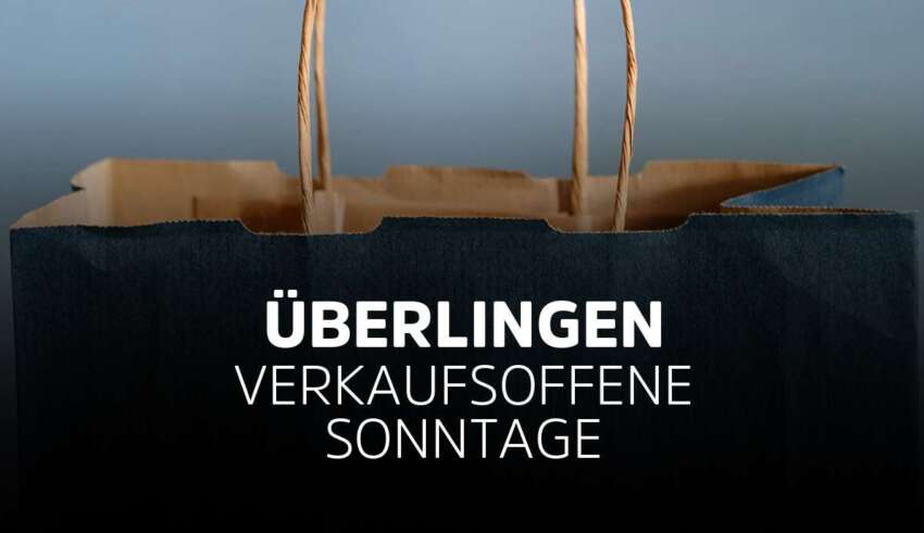 Verkaufsoffener Sonntag Überlingen in Baden-Württemberg