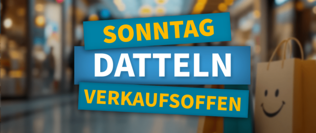 Verkaufsoffener Sonntag Datteln 2025