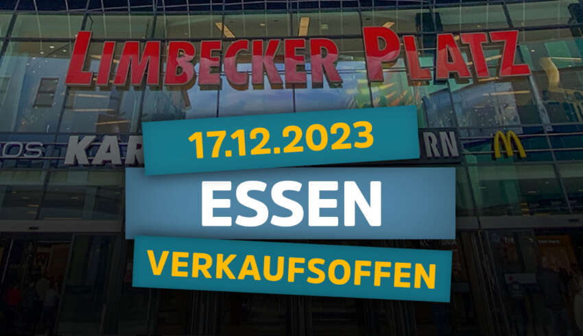 Verkaufsoffener Sonntag Essen am 17.12.23