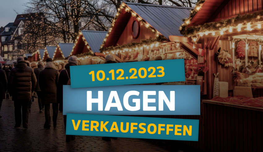 Verkaufsoffener Sonntag Hagen am 10.12.23