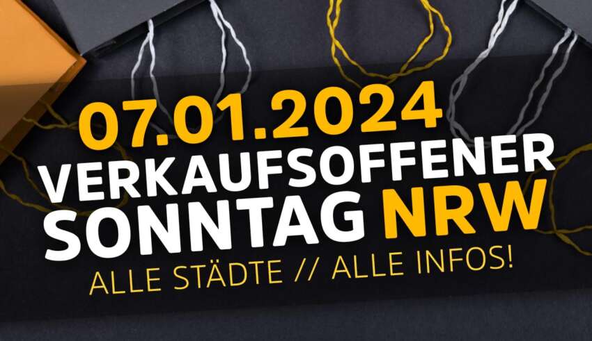 Verkaufsoffener Sonntag in NRW am 07.01.2024
