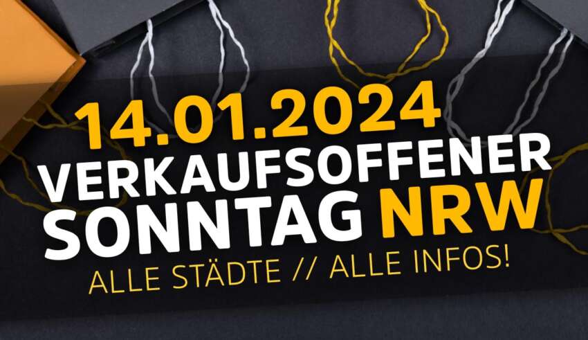 Verkaufsoffener Sonntag NRW am 14.01.2024