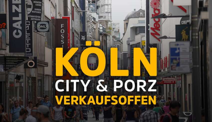 Verkaufsoffener Sonntag Köln-City und Köln-Porz am 03.12.23
