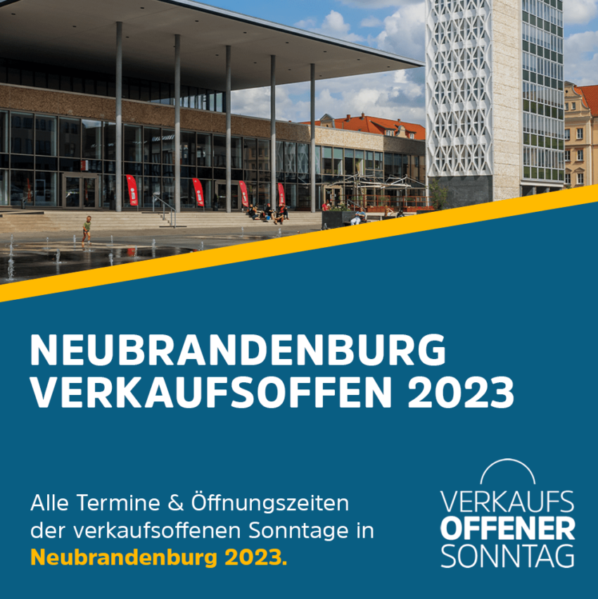 Neubrandenburg ( 2023 ) Verkaufsoffene Sonntage in NB