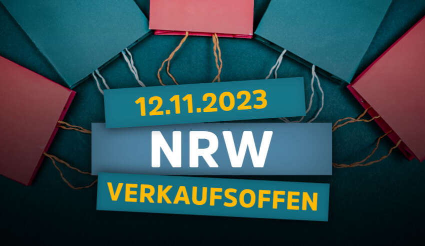 Verkaufsoffener Sonntag NRW am 12.11.23 - Alle Infos & Öffnungszeiten