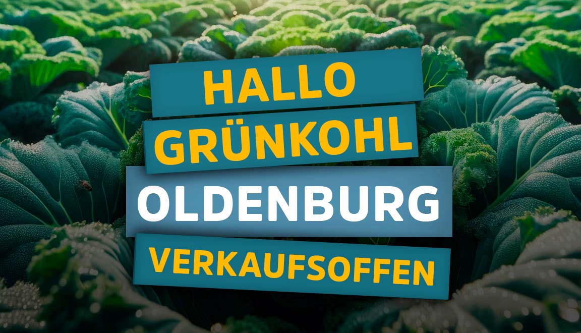 Oldenburg verkaufsoffen am 03.11.24 zu Hallo Grünkohl 2024