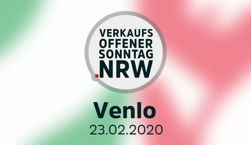 Verkaufsoffener Sonntag in Venlo am 23.02.20