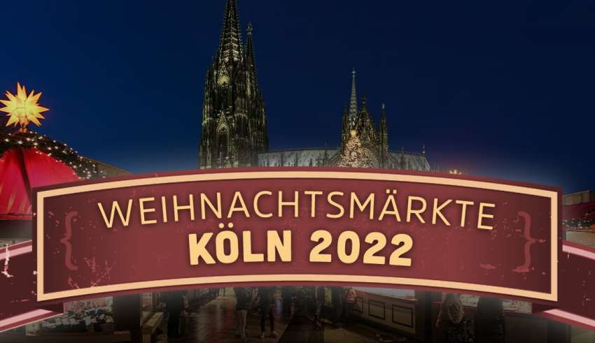 Weihnachtsmarkt Köln 2022