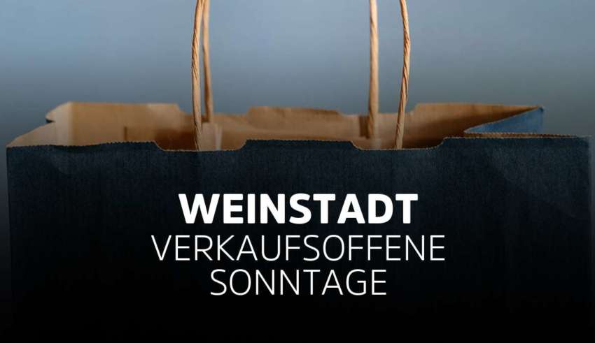 Verkaufsoffener Sonntag Weinstadt
